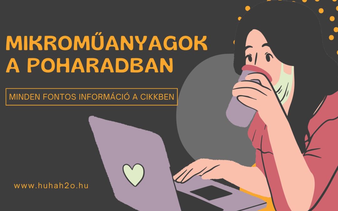 Mikroműanyagok a poharadban